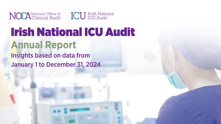 Irish National ICU Audit Annual Report 2024 highlights strong outcomes despite sustained pressure on services Image